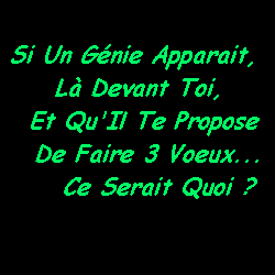 Dites vos 3 voeux ????